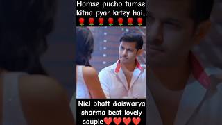 Hamse pucho tumse kitna pyar krtey hai😘song❤Neil bhattampaiswarya sharma🥀best songshortsviralmusic [upl. by Imar]