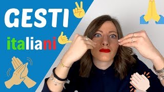 I GESTI ITALIANI Quali Sono Cosa Significano Come si Usano Parlaanzi GESTICOLA in italiano [upl. by Sletten]