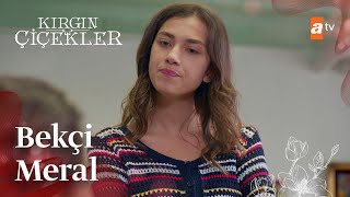 Meral Kadere bekçilik yapıyor  Kırgın Çiçekler [upl. by Riane]