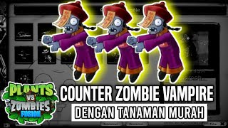 Cara counter zombie vampire plants vs zombies fusion 215 [upl. by Christos215]