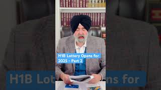 H1B Lottery Opens for 2025  Part 2 JaspreetSinghAttorney [upl. by Skye]