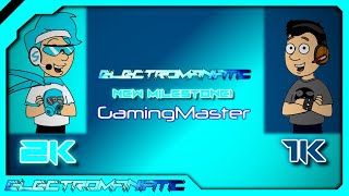 Electromaniatic and GamingMaster Got A New Milestone [upl. by Haughay]