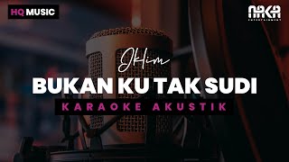 BUKAN KU TAK SUDI  IKLIM KARAOKE AKUSTIK [upl. by Matthiew863]