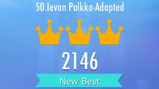 Piano Tiles 2  Ievan PolkkaAdapted 2146 [upl. by Urina444]