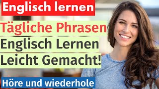 Englisch spielend leicht Tägliche Phrasen zum Zuhören und Nachsprechen [upl. by Onaireves]