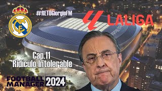 fm24  🚨RETO EXTREMO🚨  RETOGiorgioFM  realmadrid  CAP11 Ridículo intolerable [upl. by Selina137]