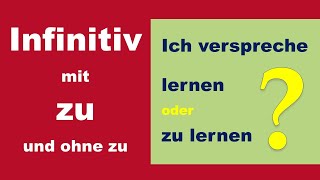 Infinitiv mit zu und ohne zu B1B2 [upl. by Ariik552]