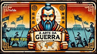 A Arte da Guerra  Sun Tzu  ÁudioLivro em apenas 6 minutos [upl. by Ntisuj30]