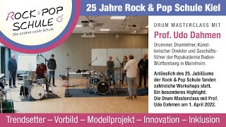 25 Jahre Rock amp Pop Schule Kiel – Drum Masterclass mit Prof Udo Dahmen [upl. by Brandi]