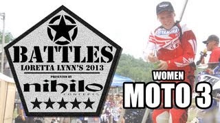 BATTLE Women  Moto 3  Loretta Lynns [upl. by Rind33]