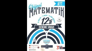 Orijinal Yayınları AYT Matematik 12 li Deneme Sınavı [upl. by Enetsirhc]