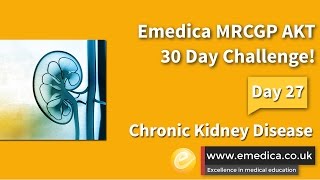 MRCGP AKT 30 Day Challenge  Day 27  Chronic Kidney Disease CKD [upl. by Michail]