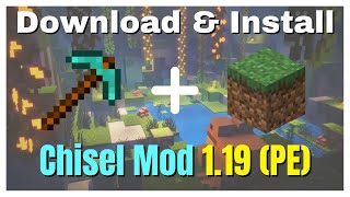 How To Download amp Install The Chisel Mod For Minecraft PE 119 [upl. by Cesar450]