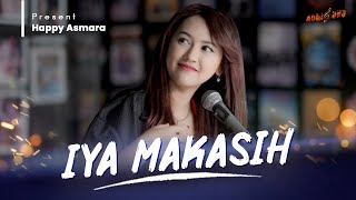 HAPPY ASMARA  IYA MAKASIH  Official Music Video [upl. by Enived]