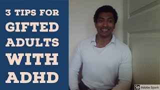 3 Tips for Gifted Adults with ADHD  Intellectual Giftedness 18 [upl. by Ahsilem120]