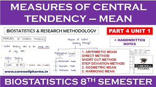 Mean complete  Measures of Central Tendency  P4 U1  Biostatistics 8th Semester [upl. by Yauq]