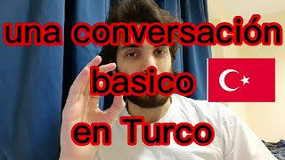 🇹🇷Clases de Turco 37  una conversación basica en Turco APRENDER TURCO aprenderturco turco 🇹🇷 [upl. by Frasquito728]