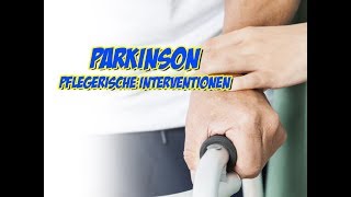 Parkinson  pflegerische Interventionen [upl. by Irme]