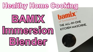 BAMIX Immersion Hand Blender UNBOXING HHC0038 [upl. by Ulund298]