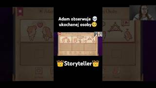 ADAM OBSERWUJE 💀 UKOCHANEJ OSOBY 🥺 gra storyteller gry funny shorts [upl. by Ylahtan]