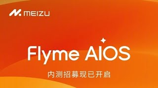 Meizu 21 Flyme AIOS internal testing begins supports a bunch of AI features [upl. by Johnny]