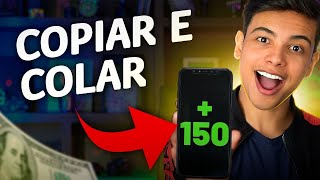 FAÇA 150 REAIS POR DIA PARA COPIAR E COLAR  Pelo Celular Ganhar Dinheiro online 2023 [upl. by Kevon]