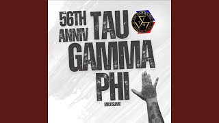 We the Tau Gamma Phi 56th Anniversary Tau Gamma Phi [upl. by Oag]