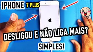 iPhone 7 Plus NÃO LIGA desligou e NÃO LIGA mais TENTE ISSO ANTES DE LEVAR NA ASSISTÊNCIA SIMPLES [upl. by Adnil]