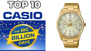 Flipkart Big Billion Days Sale 2023  Top 10 Casio Watches [upl. by Merwyn]