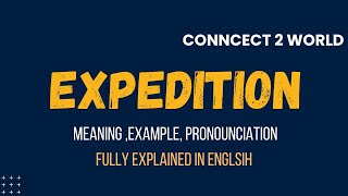 What Does expedition Means  Meanings And Definitions With expedition in ENGLISH [upl. by Adnawad]