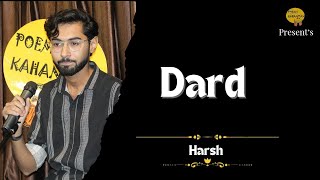 Dard  Harsh  Poem amp Kahaniyan  Open Mic Indore [upl. by Eilahtan]