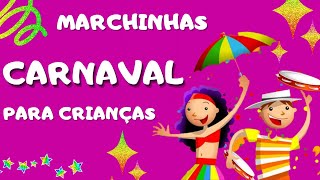 Marchinhas de Carnaval para Crianças [upl. by Redle]