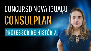 Concurso Nova Iguaçu  Professor de História  Banca Consulplan [upl. by Caye]