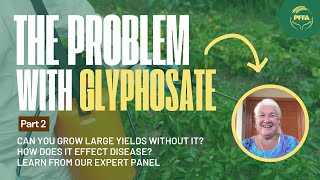 The Problem With Glyphosate Part 2 [upl. by Kask]