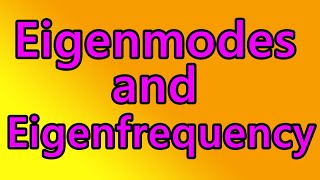 Eigenmodes and Eigenfrequency  Derivation [upl. by Anaerdna]