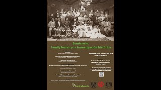 Seminario FamilySearch y la investigación histórica [upl. by Marybelle]