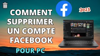 Comment supprimer un compte Facebook sur PC et PORTABLE 2023 Nouvelle mise à jour [upl. by Norihs]