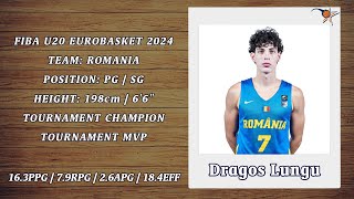 Dragos Lungu U20 FIBA EuroBasket 2024 Highlights [upl. by Suivatnom797]