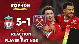 GREAT WIN  LIVERPOOL 51 WEST HAM UNITED  CARABAO CUP  LIVE MATCH REACTION amp PLAYER RATINGS [upl. by Ailahtan]