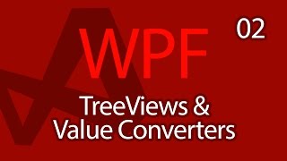 C WPF UI Tutorials 02  TreeViews and Value Converters [upl. by Wash]