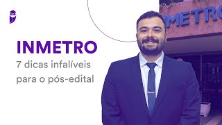 Concurso INMETRO 7 dicas infalíveis para o pósedital [upl. by Sathrum939]