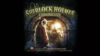 Sherlock Holmes Chronicles XMas Special 02 quotTödliche Weihnachtenquot Komplettes Hörspiel [upl. by Harrow]