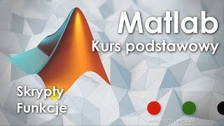 Matlab 2018  Wprowadzenie  część 2  Skrypty i funkcje [upl. by Ulphi75]