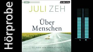 Juli Zeh Über Menschen Hörbuchvorstellung [upl. by Huesman]