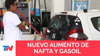 Nuevo aumento de nafta y gasoil cuánto cuesta el litro en CABA y Gran Buenos Aires [upl. by Alden883]