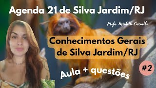 SILVA JARDIM  AGENDA 21  Conhecimentos Gerais de Silva JardimRJ  Parte 2 [upl. by Camile]