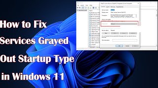 How to Fix Services Grayed Out Startup Type in Windows 11 [upl. by Telocin473]