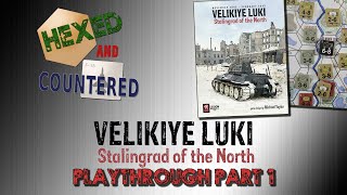 Velikiye Luki Stalingrad of the North  Playthrough Part 1 [upl. by Ilrebmik]