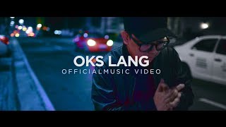 John Roa  quotOks Langquot Official Music Video [upl. by Essam]