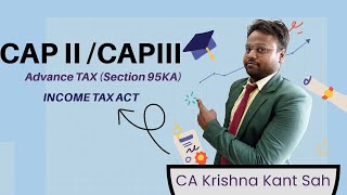 Advance taxes Section 95KA Taxation Nepal  CA Krishna Kant Shah  ICAN CA Examination [upl. by Annil]